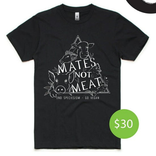 Mates Not Meat T-Shirt